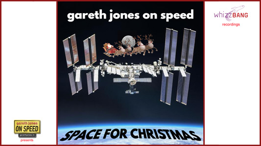 Gareth Jones On Speed - Space for Christmas